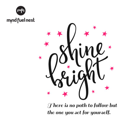 THOUGHT OF THE DAY: SHINE BRIGHT