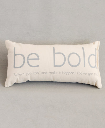Be Bold Throw Pillow 